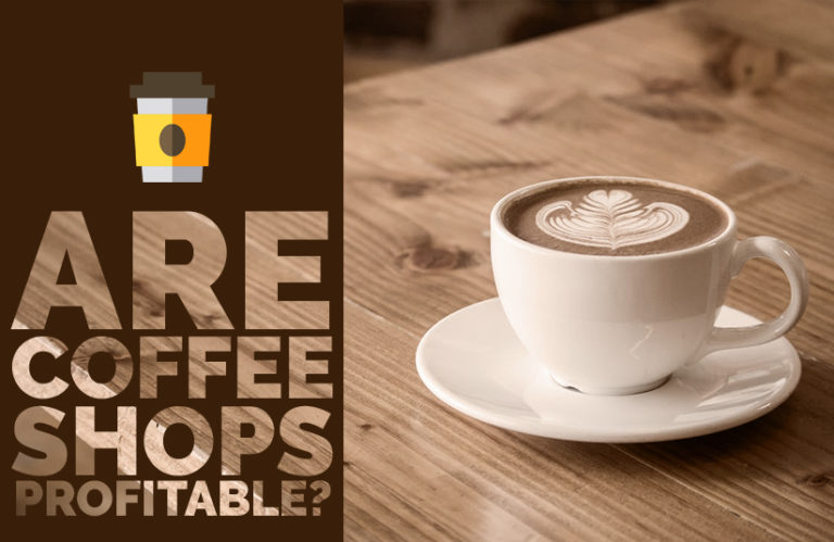 are-coffee-shops-profitable-our-business-ladder