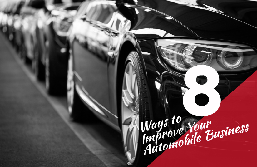 8 Ways to Improve Your Automobile Business
