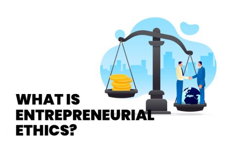 What Is Entrepreneurial Ethics? - Our Business Ladder