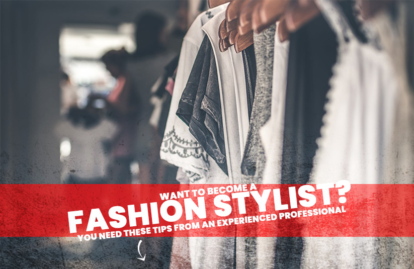 Tips for Fashion Stylist