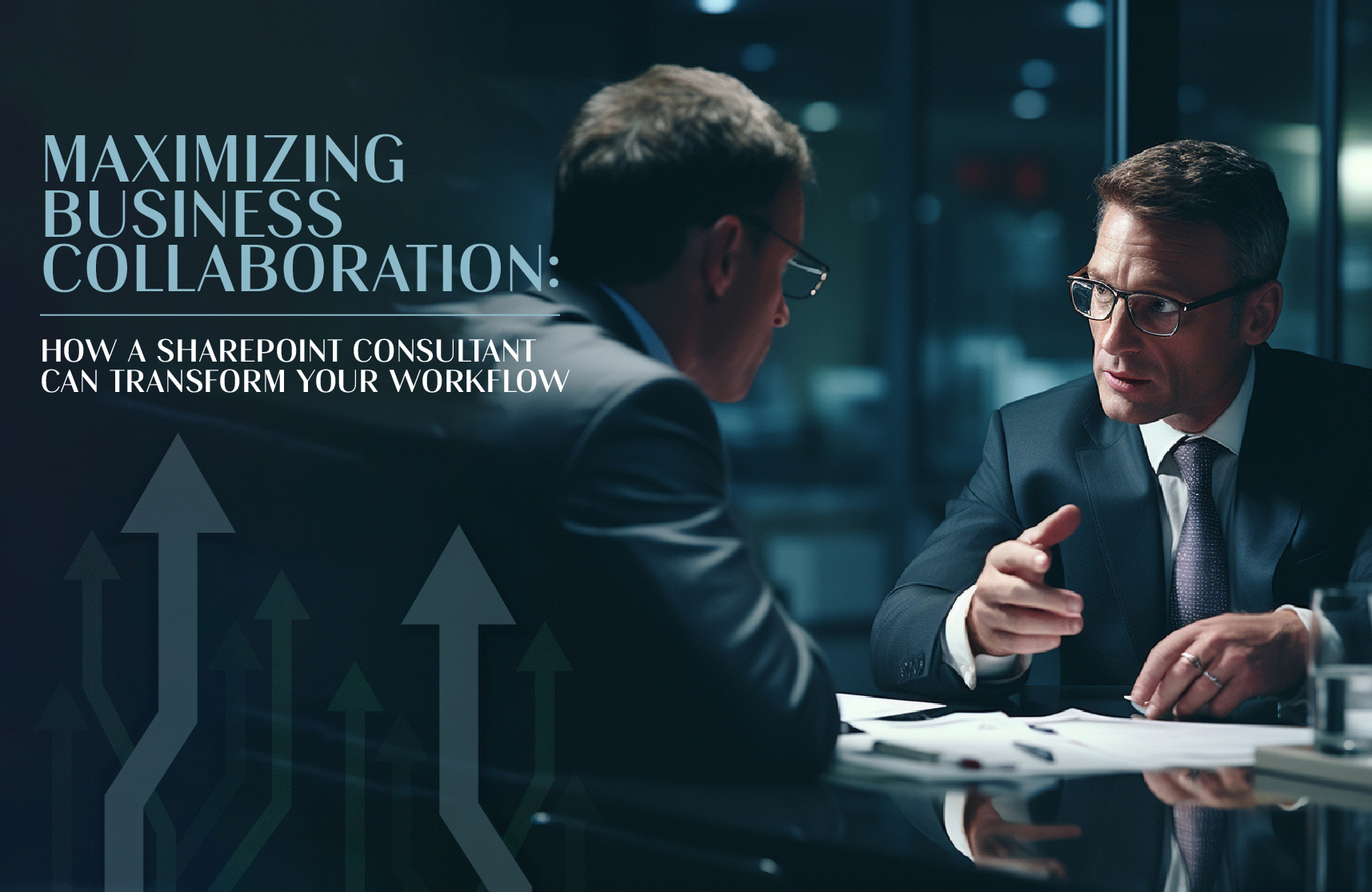 Maximizing Business Collaboration: How a SharePoint Consultant Can Transform Your Workflow