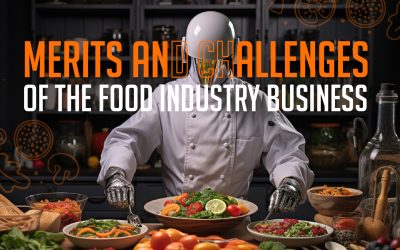 Merits and Challenges of the Food Industry Business
