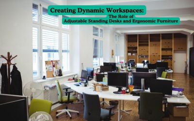 Creating Dynamic Workspaces: The Role of Adjustable Standing Desks and Ergonomic Furniture