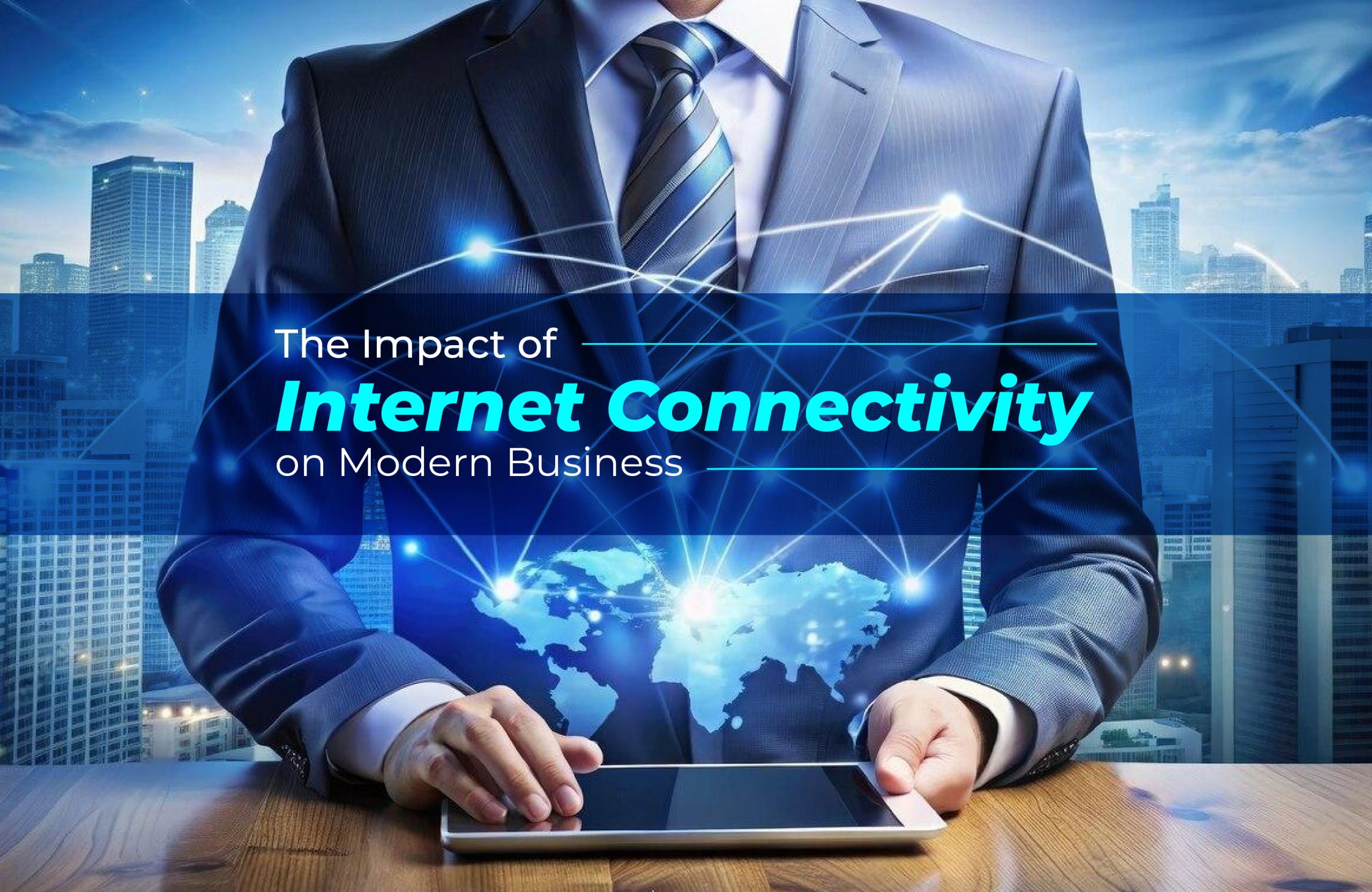 The Impact of Internet Connectivity on Modern Business