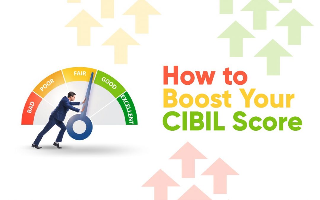 How to Boost Your CIBIL Score