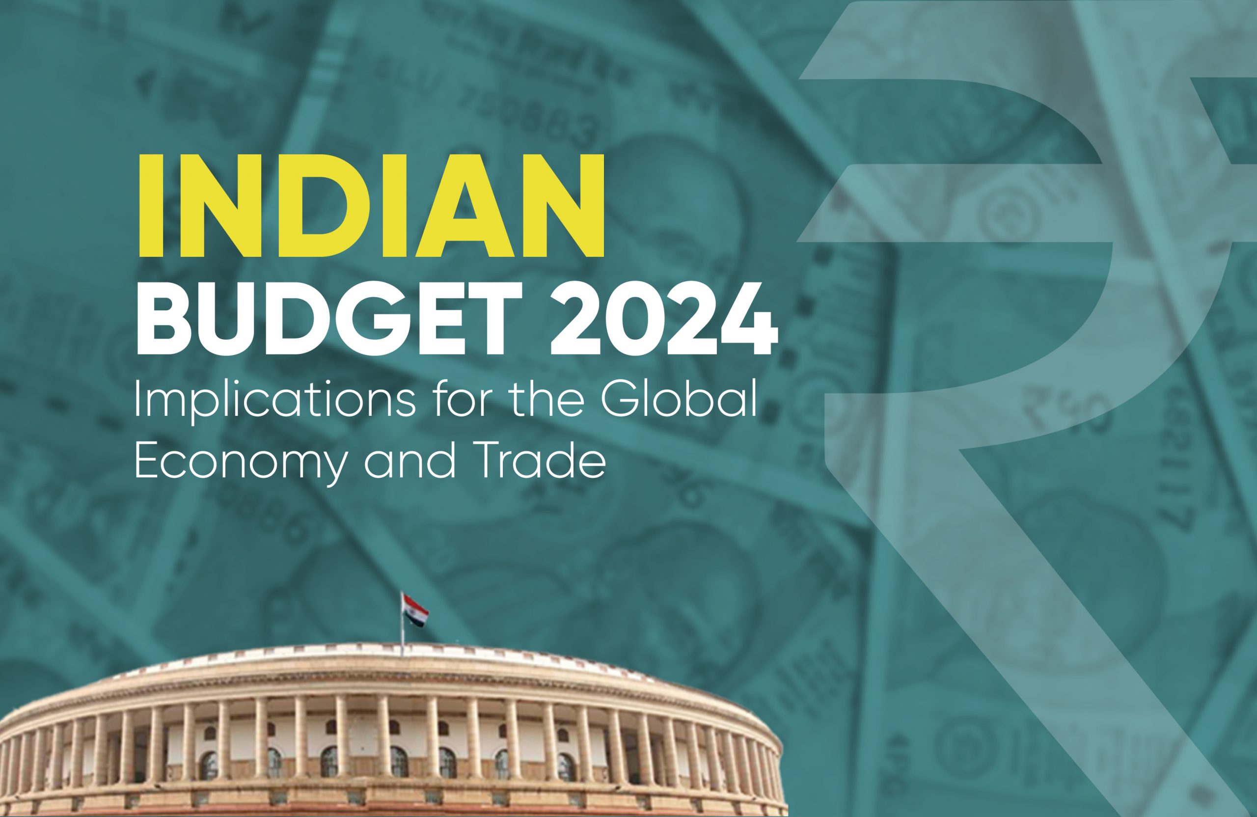 Indian Budget 2024: Implications for the Global Economy and Trade