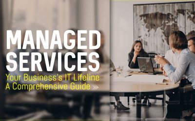 Managed Services: Your Business’s IT Lifeline – A Comprehensive Guide