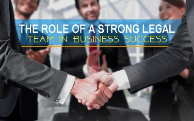 The Role of a Strong Legal Team in Business Success