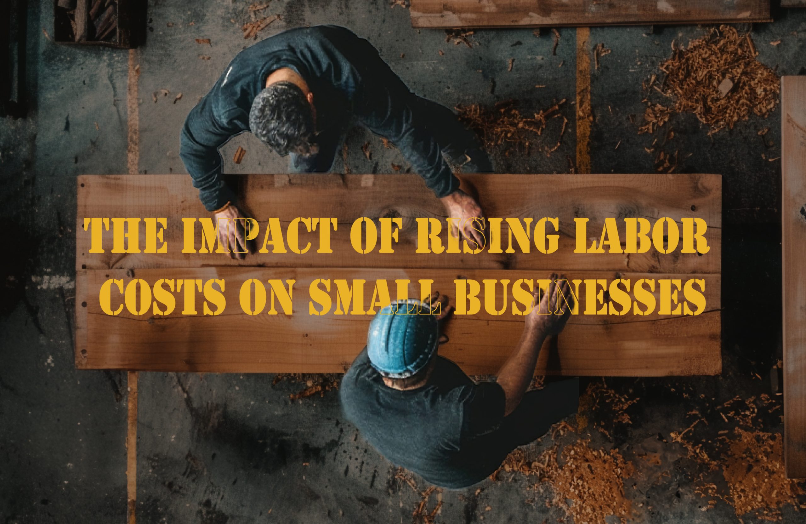 The Impact of Rising Labor Costs on Small Businesses