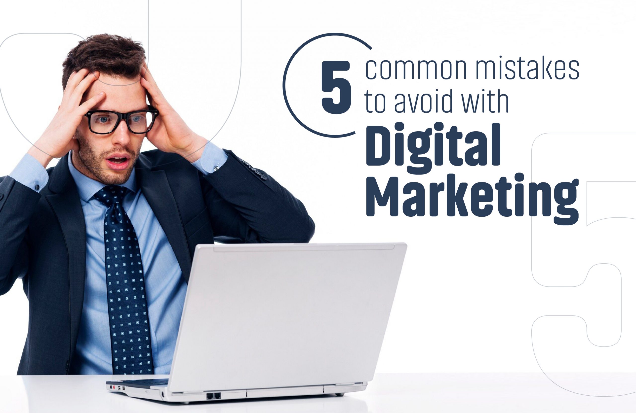 5 Common Mistakes to Avoid with Digital Marketing