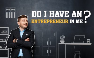 Do I Have an Entrepreneurs in Me?