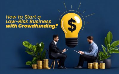 How to Start a Low-Risk Business with Crowdfunding?