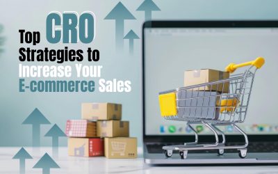 Top CRO Strategies to Increase Your E-commerce Sales