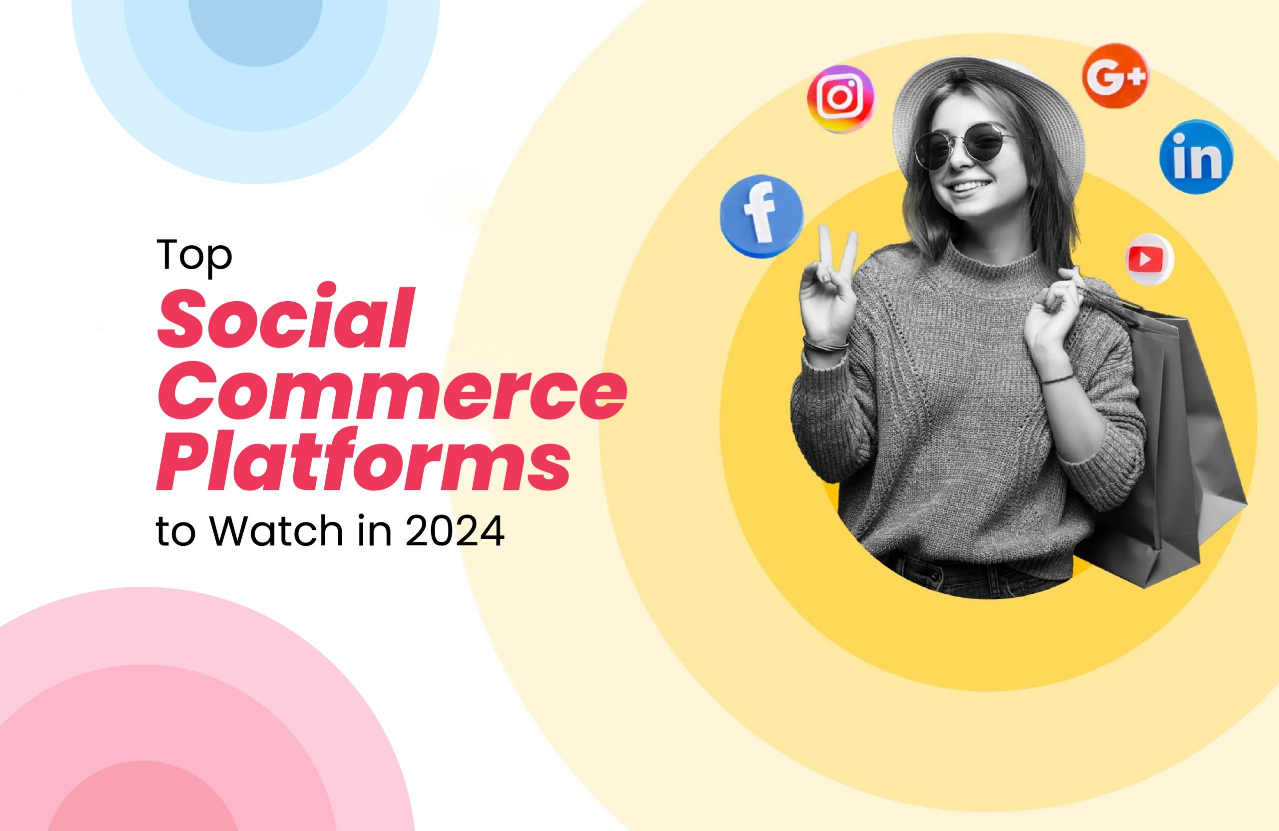 Top Social Commerce Platforms to Watch in 2024