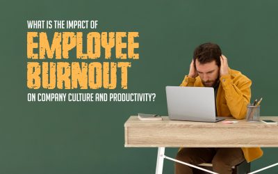 What is the Impact of Employee Burnout on Company Culture and Productivity?