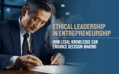 Ethical Leadership in Entrepreneurship: How Legal Knowledge Can Enhance Decision-Making