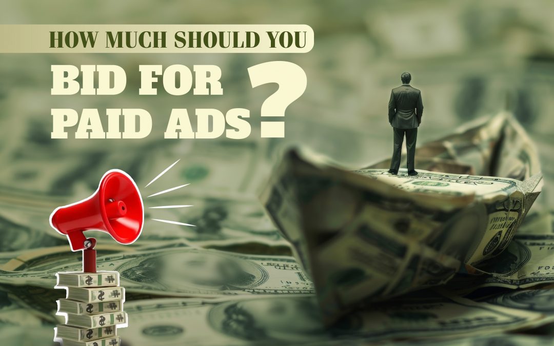 How Much Should You Bid for Paid Ads?