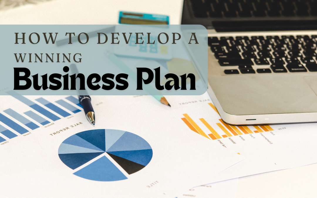 How to Develop a Winning Business Plan