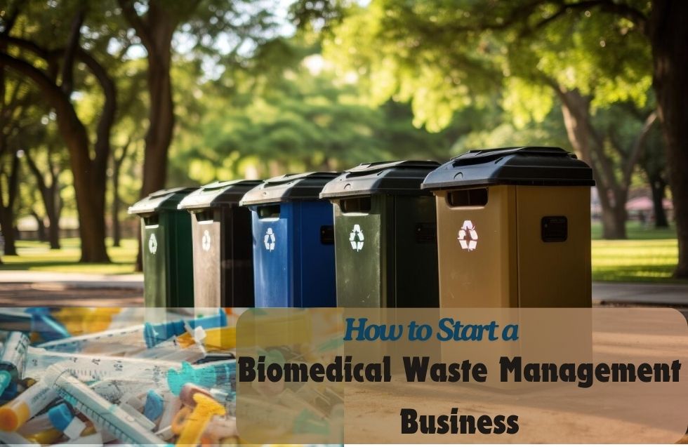 How to Start a Biomedical Waste Management Business?