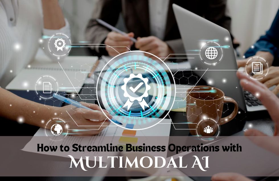 How to Streamline Business Operations with Multimodal AI