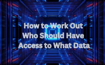 How to Work Out Who Should Have Access to What Data