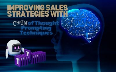 Improving Sales Strategies with Chain of Thought Prompting Techniques