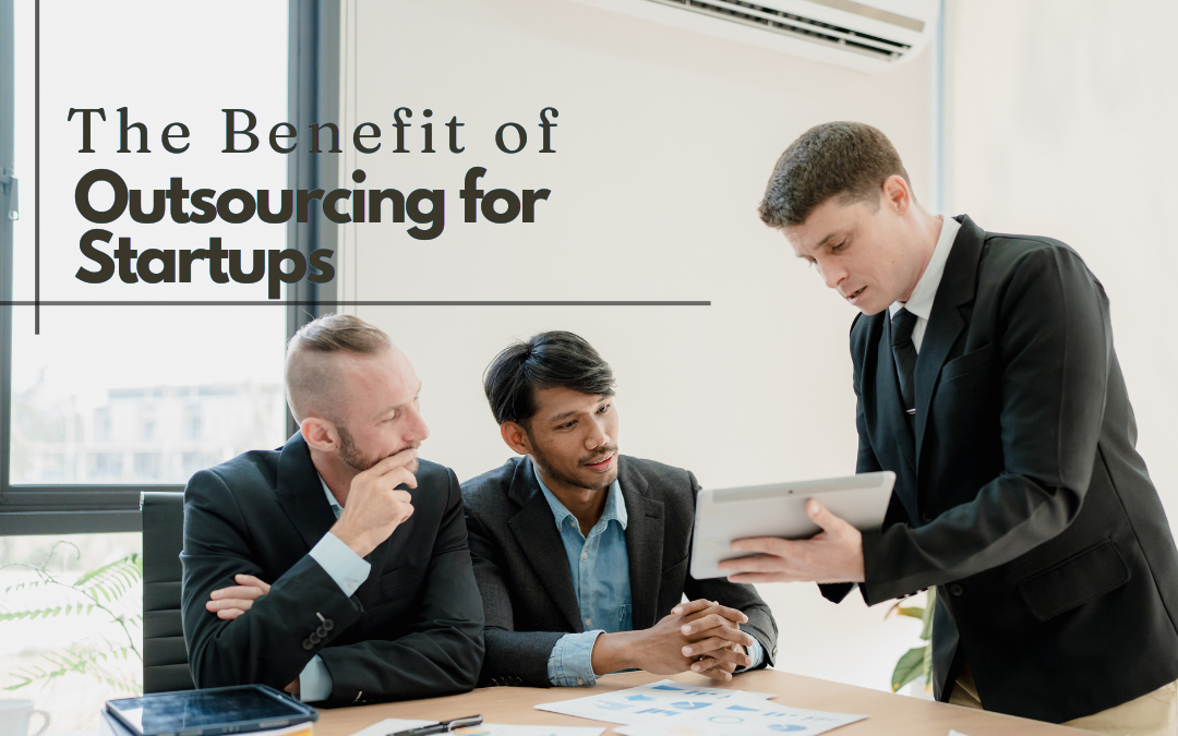 The Benefits of Outsourcing for Startups