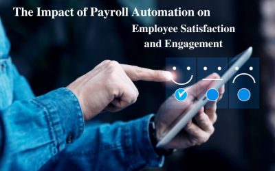 The Impact of Payroll Automation on Employee Satisfaction and Engagement