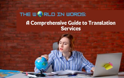 The World in Words: A Comprehensive Guide to Translation Services