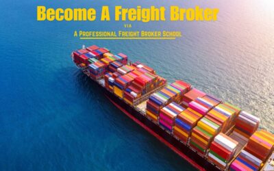 Become A Freight Broker Via A Professional Freight Broker School