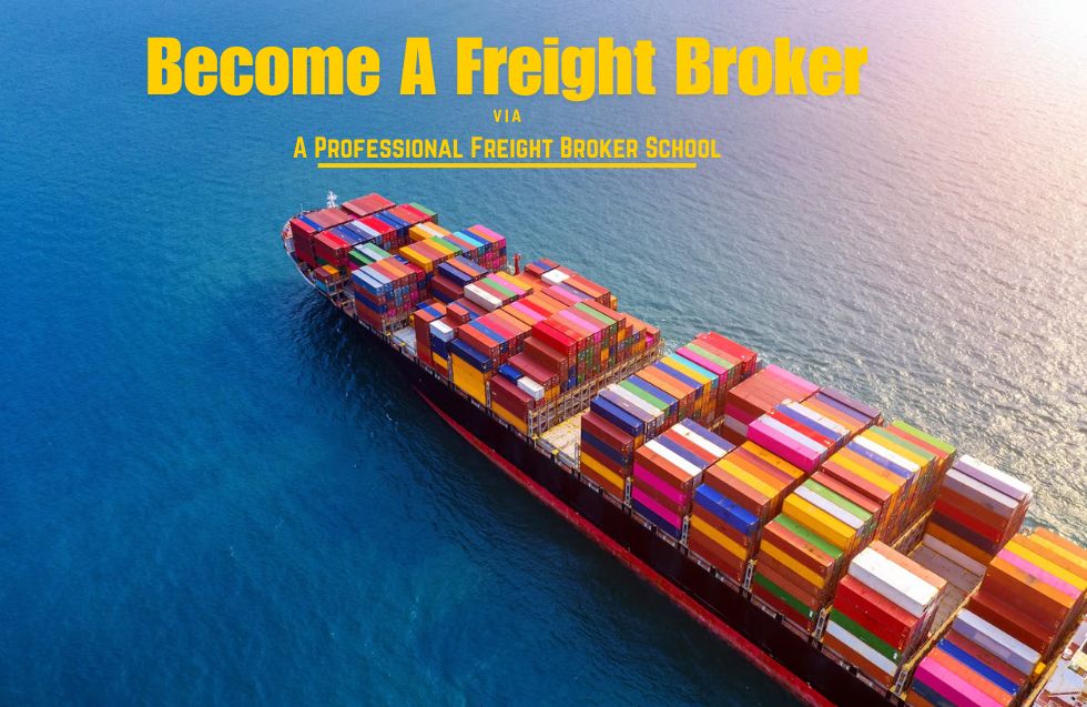 Become A Freight Broker Via A Professional Freight Broker School