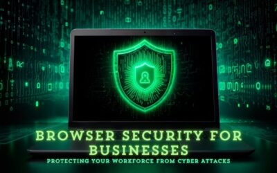 Browser Security for Businesses