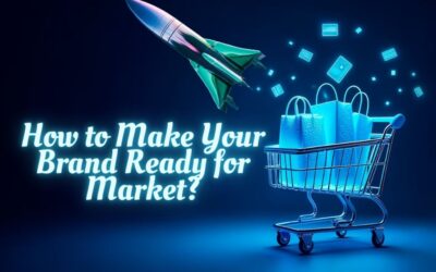 How to Make Your Brand Ready for Market?