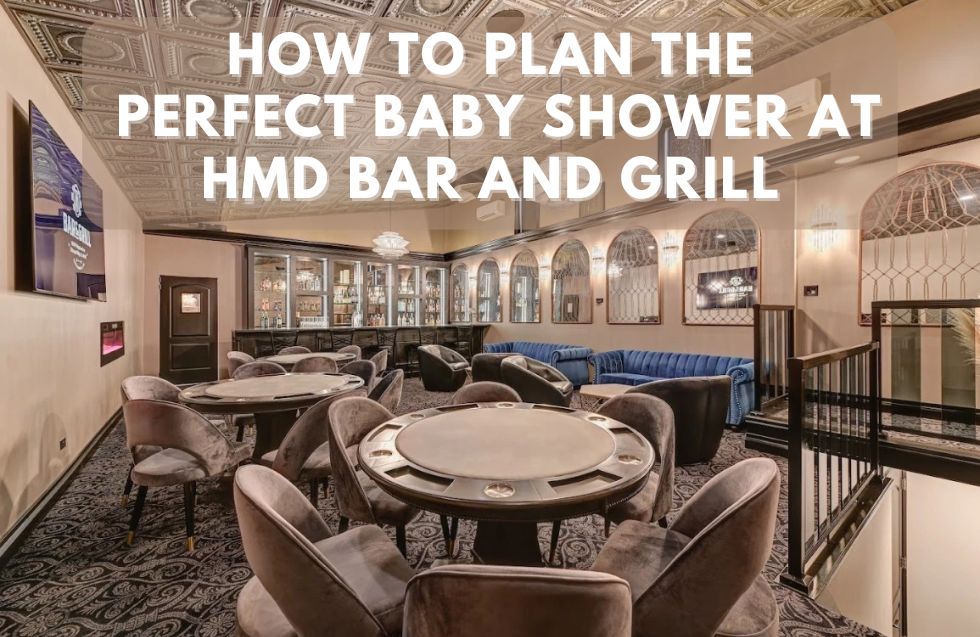 How to Plan the Perfect Baby Shower at HMD Bar and Grill