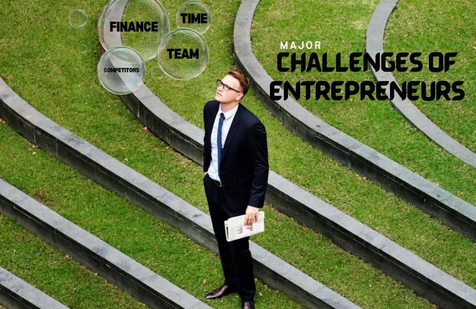 Major Challenges of Entrepreneurs