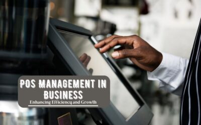 POS Management in Business Enhancing Efficiency and Growth