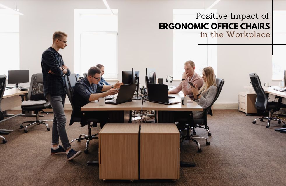 Positive Impact of Ergonomic Office Chairs in the Workplace