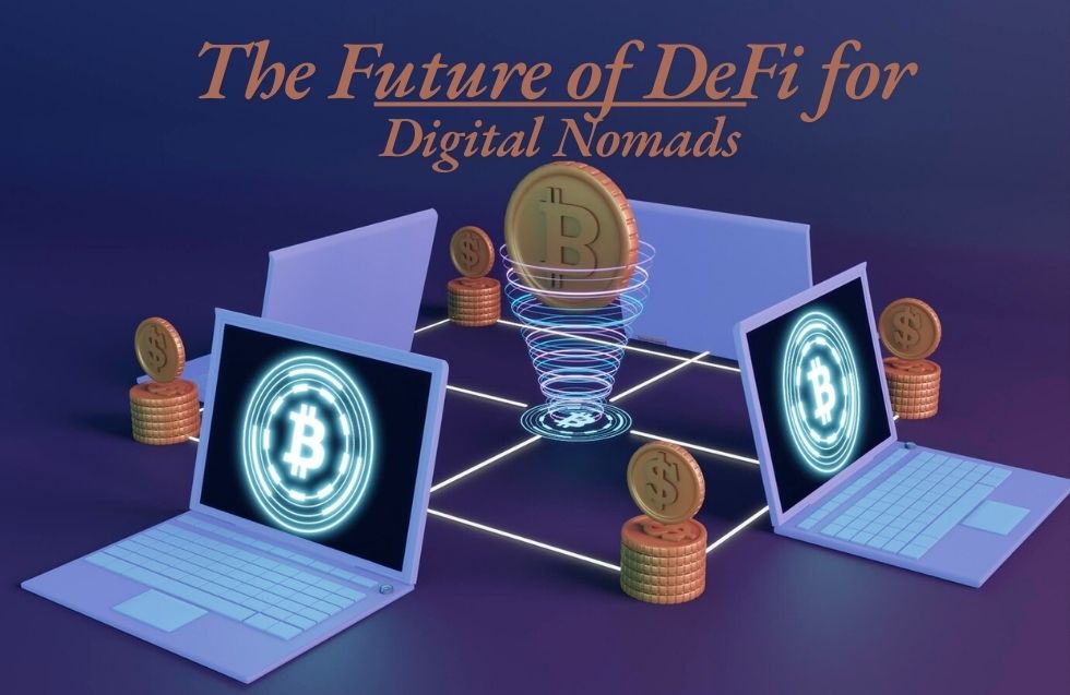 The Future of DeFi for Digital Nomads