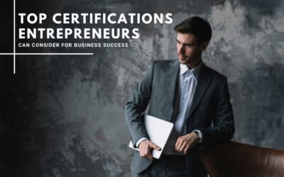 Top Certifications Entrepreneurs Can Consider for Business Success