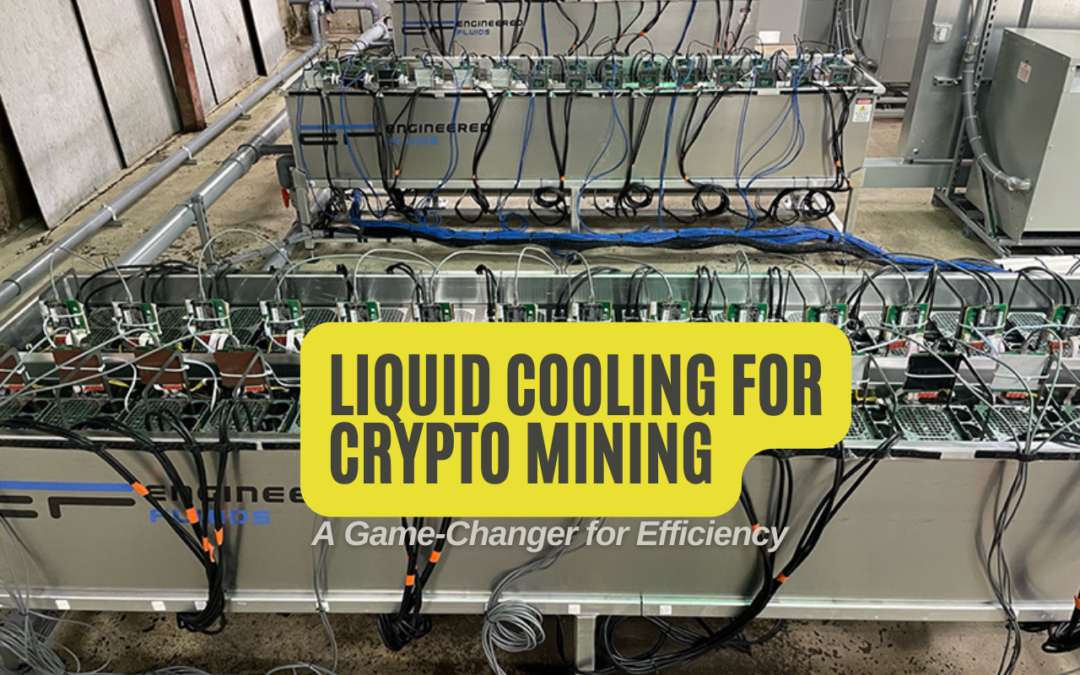 Liquid Cooling for Crypto Mining: A Game-Changer for Efficiency