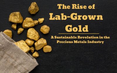 The Rise of Lab-Grown Gold A Sustainable Revolution in the Precious Metals Industry