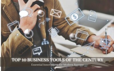 Top 10 Business Tools of the Century: Essential Innovations for Modern Success