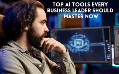 Top AI Tools Every Business Leader Should Master Now