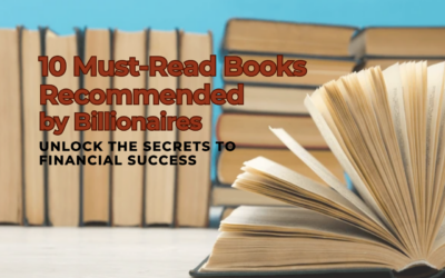 10 Must-Read Books Recommended by Billionaires Unlock the Secrets to Financial Success