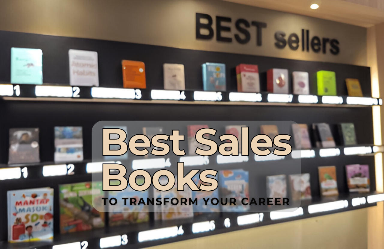 Essential Reads: The Best Sales Books to Transform Your Career