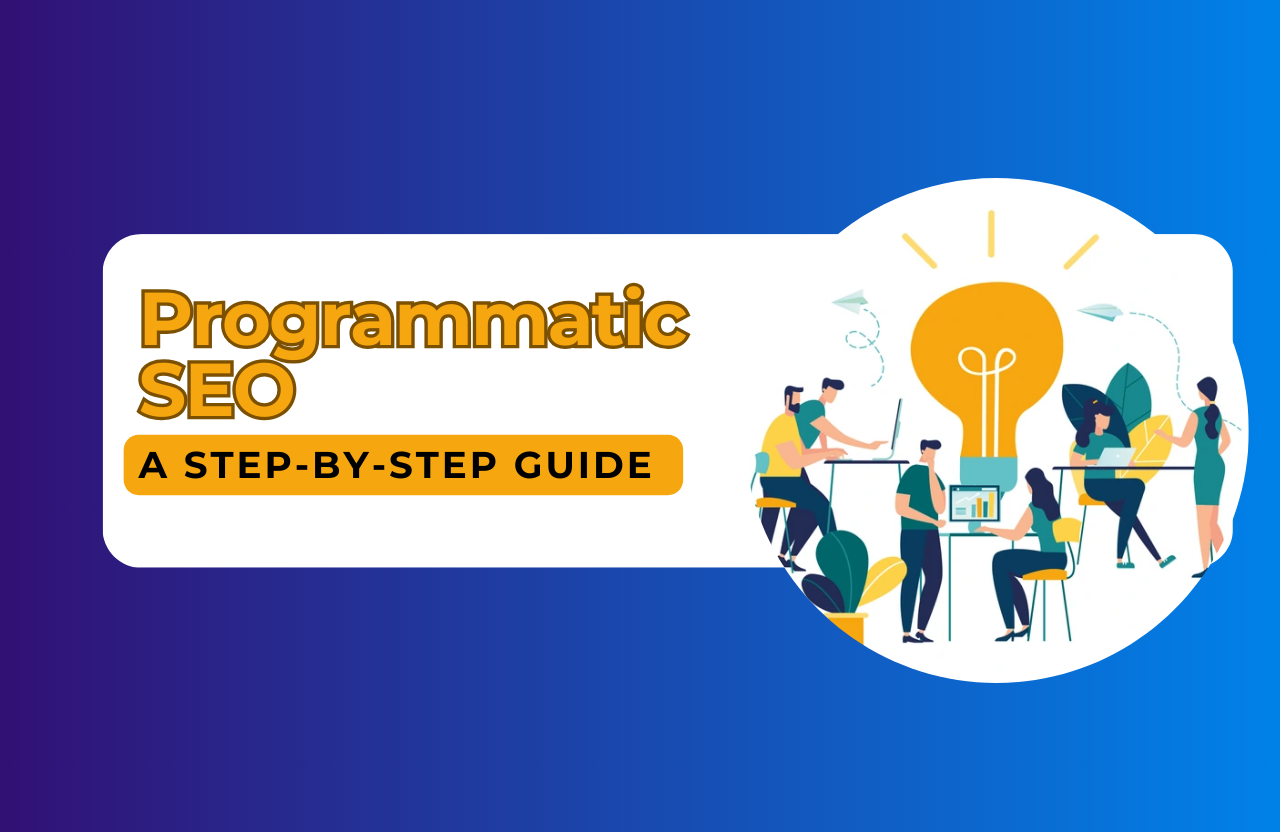 How Programmatic SEO is Revolutionizing Digital Marketing: A Step-by-Step Guide to Scaling Your Traffic