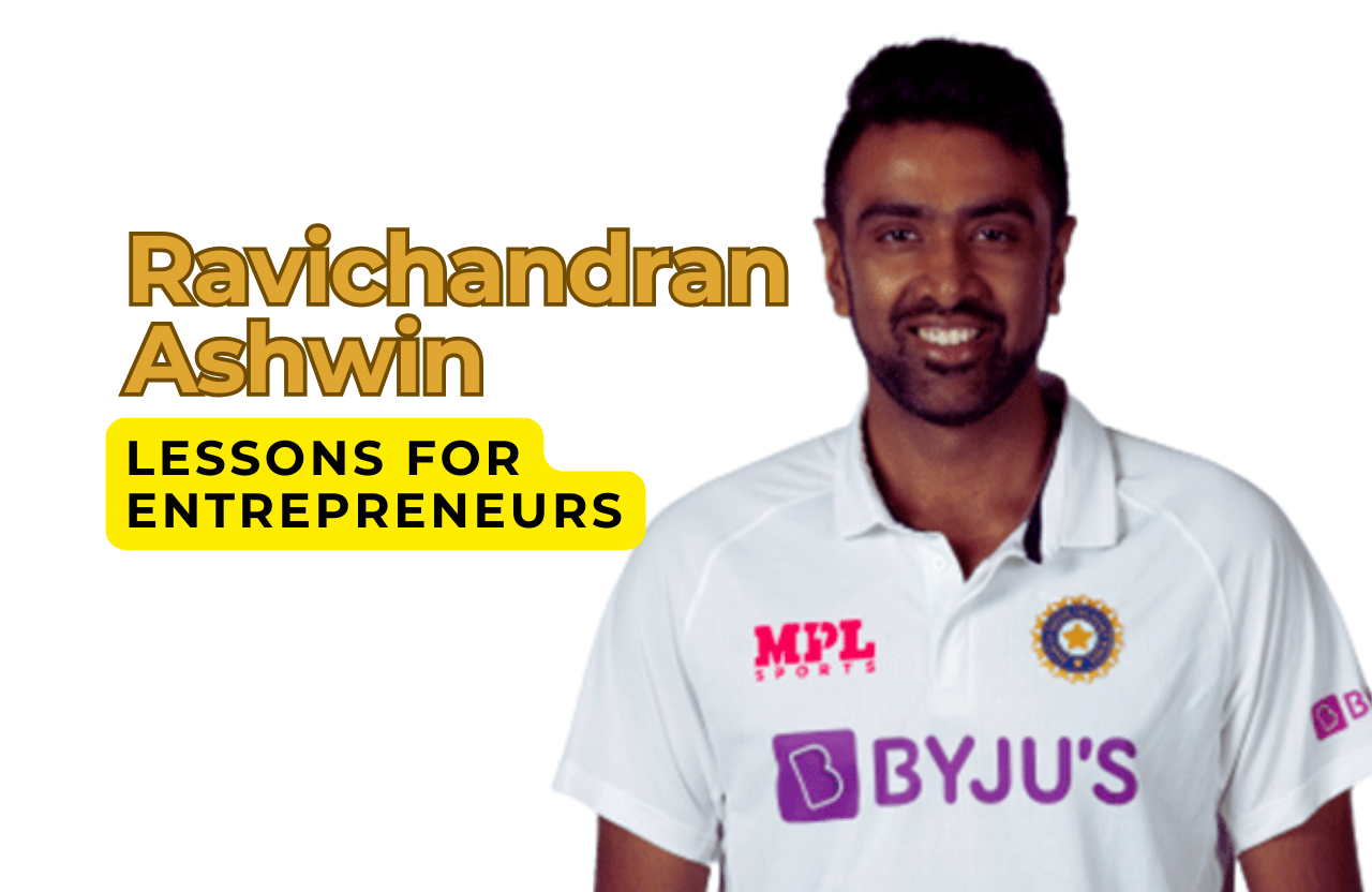 Ravichandran Ashwin Lessons for Entrepreneurs: Strategy, Adaptability, and Mastering the Game