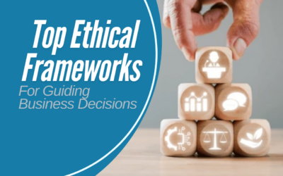 Top Ethical Frameworks for Guiding Business Decisions