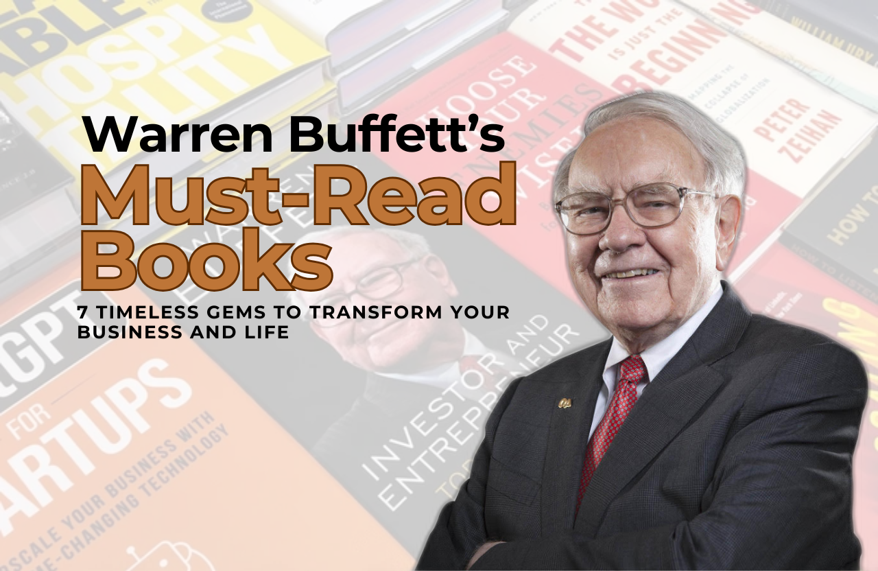 Warren Buffett’s Must-Read Books: 7 Timeless Gems to Transform Your Business and Life