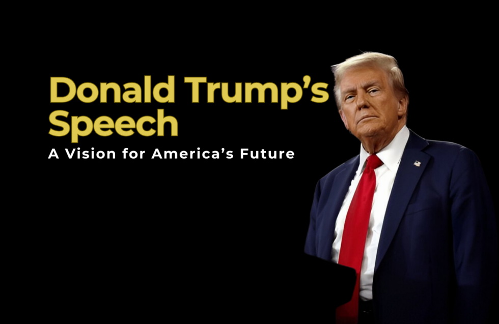 Donald Trump’s Speech Address A Vision for America’s Future Our